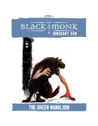Praxis: The Black Monk, Ignorant Sun, The Green Manalishi
