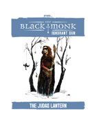 Praxis: The Black Monk, Ignorant Sun, The Judas Lantern