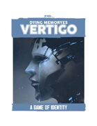 Praxis: Dying Memoryes, Vertigo