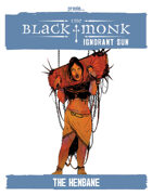 Praxis: The Black Monk, Ignorant Sun, The Henbane