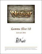 Mind's Eye Theatre: Werewolf The Apocalypse Gamma Slice Playtest Rules