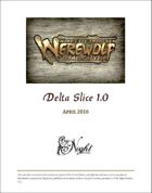 Mind's Eye Theatre: Werewolf The Apocalypse Delta Slice Playtest Rules