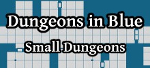 Dungeons in Blue Small Dungeons