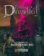 Through the Breach RPG - Penny Dreadful - A Night in Rottenburg