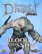 Through the Breach RPG - Penny Dreadful One Shot - Blood and Snow