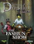 Through the Breach RPG - Penny Dreadful One Shot - The Fashun Show