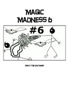Magic Madness 6: Spells For OSR Games