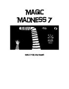 Magic Madness 7: Spells For OSR Games