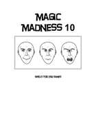 Magic Madness 10: Spells For OSR Games