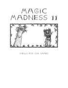 Magic Madness 11: Spells For OSR Games