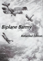 Biplane Barmy Refuelled