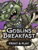 Goblin's Breakfast