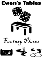 Ewen's Tables: Fantasy Places