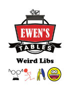 Ewen's Tables: Weird Libs