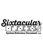 Sixtacular SRD 1.0