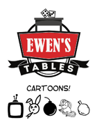 Ewen's Tables: Cartoons!
