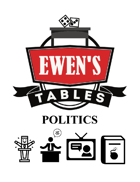 Ewen's Tables: Politics