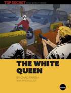 The White Queen - a Top Secret New World Order mission