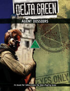 Delta Green: Agent Dossiers