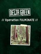 Delta Green: Operation FULMINATE for Roll20 VTT