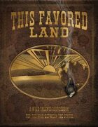 Wild Talents: This Favored Land
