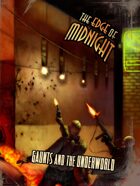 The Edge of Midnight: Gaunts and the Underworld
