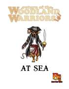 At Sea (Return of the Woodland Warriors)