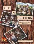 Kids & Critters RPG Trilogy