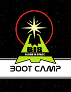 Blood In Space: Boot Camp