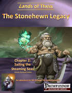The Stonehewn Legacy 2: Sailing the Steaming Seas