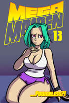 Mega Maiden #13