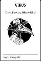 VIRUS the Fantasy Micro-RPG