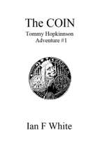 THE COIN - Tommy Hopkinson Adventure #1