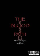 The Blood Path