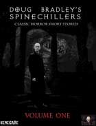 Doug Bradley's Spinechillers Vol 1