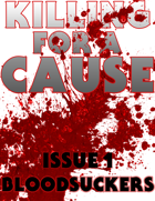 Killing for a Cause issue 1: Bloodsuckers