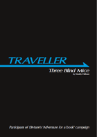 Traveller Adventure: Three Blind Mice