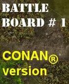 BattleBoard #1 The Gate Of the Swamp CONAN Version