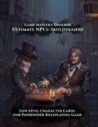 Ultimate NPCs: Skulduggery Pathfinder Character Cards Low Level