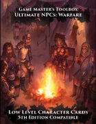 Ultimate NPCs: Warfare Character Cards Low Level