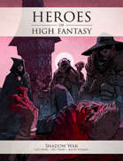 Heroes of High Fantasy: Shadow War (5E) Adventure