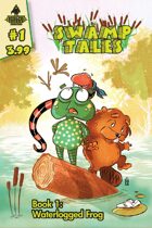 Swamp Tales #1