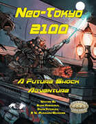 Neo-Tokyo 2100: A Future Shock Adventure
