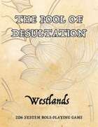 Westlands: The Pool of Desultation