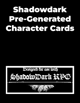 Shadowdark Pre-Generated Character Cards
