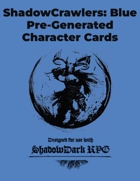 ShadowCrawlers: Blue, Level 1-4 Character Cards for Shadowdark RPG