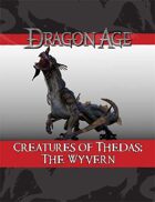 Dragon Age Creatures of Thedas: The Wyvern