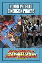 Mutants & Masterminds Power Profile #35: Dimension Powers