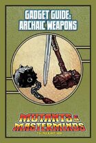 Mutants & Masterminds Gadget Guide: Archaic Weapons