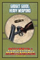 Mutants & Masterminds Gadget Guide: Heavy Weapons